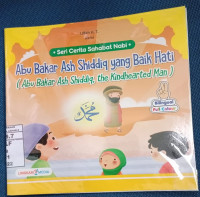 Image of Abu Bakar Ash Shiddiq yang Baik Hati = Abu Bakar Ash Shiddiq  the Kindhearted Man