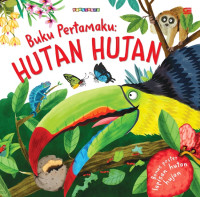 Image of Buku Pertamaku : Hutan Hujan