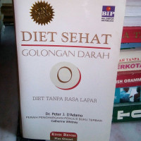 Image of Diet Sehat : Golongan Darah  (Diet Tanpa Rasa Lapar)