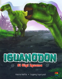 Image of Iguanodon : Si Gigi Iguana