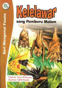 Image of Kelelawar : Sang Pemburu Malam
