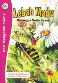 Image of Lebah Madu : Serangga Setia Kawan