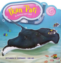 Image of Ikan Pari : Si Selimut dari Laut