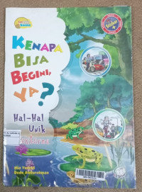 Image of Kenapa Bisa Begini ya ?  : Hal-hal Unik di Sekitarmu